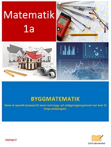 Matematik 1a: BYGGMATEMATIK UPPL-2 