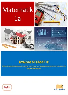 Matematik 1a: BYGGMATEMATIK UPPL-2 GY-25