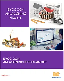 BYGG och ANLÄGGNING Nivå 1-2 (UPPL-2) GY-25 (Tillgänglig höst 2025)